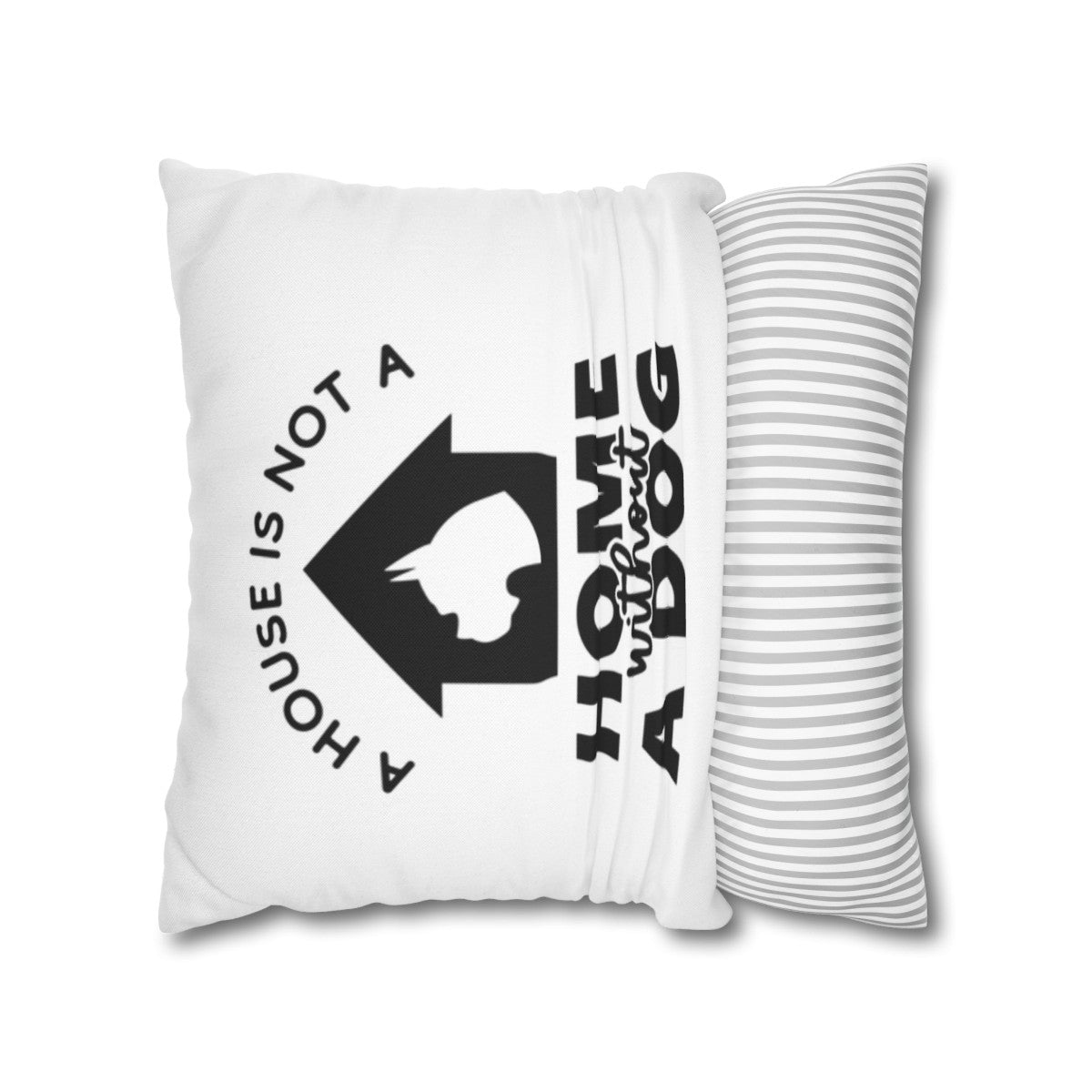 A house is not a house Pillowcase - Kim’s Signature Beauty & Accessories    