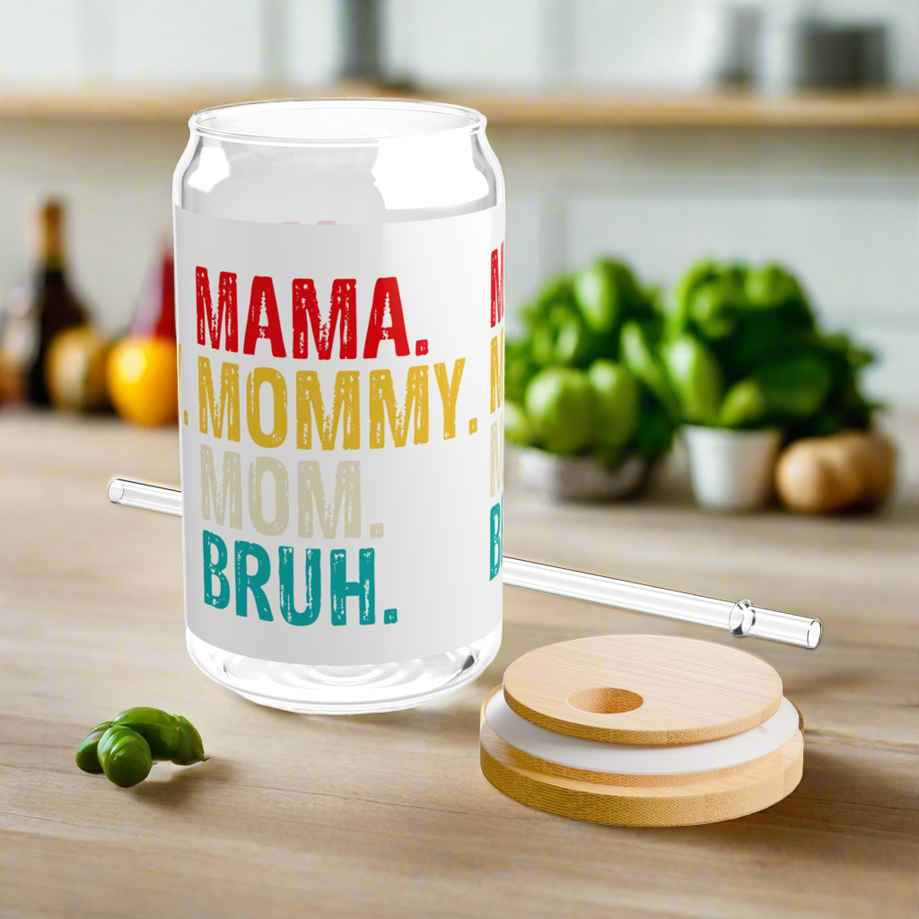 Mama, Mommy, Mom, Bruh | Sipper Glass, 16oz - Kim’s Signature Beauty & Accessories    (Store description)