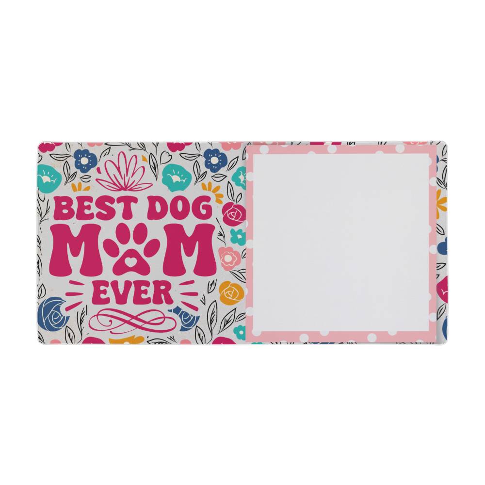 Best Dog Mom Desk mat - Kim’s Signature Beauty & Accessories    