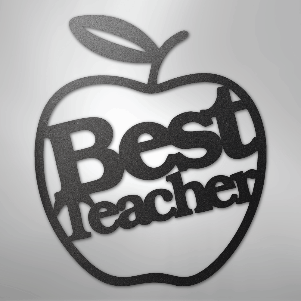 Best Teacher - Steel Sign - Kim’s Signature Beauty & Accessories