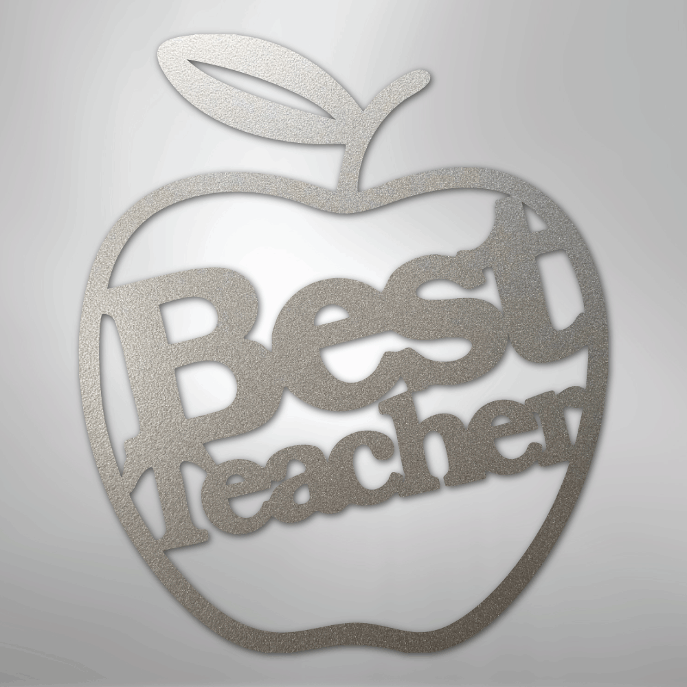 Best Teacher - Steel Sign - Kim’s Signature Beauty & Accessories