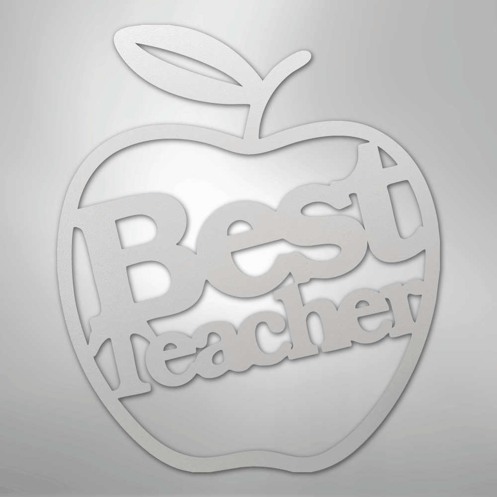 Best Teacher - Steel Sign - Kim’s Signature Beauty & Accessories