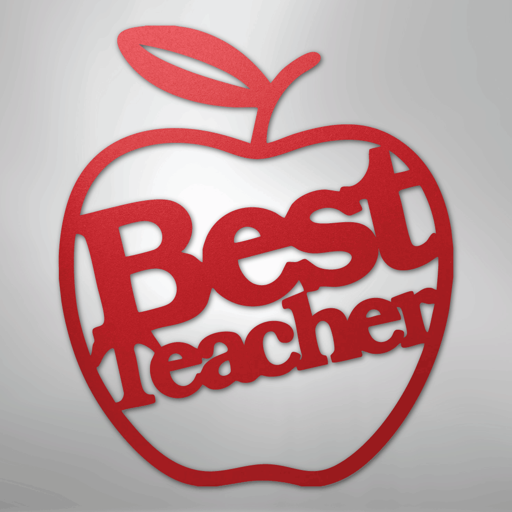 Best Teacher - Steel Sign - Kim’s Signature Beauty & Accessories