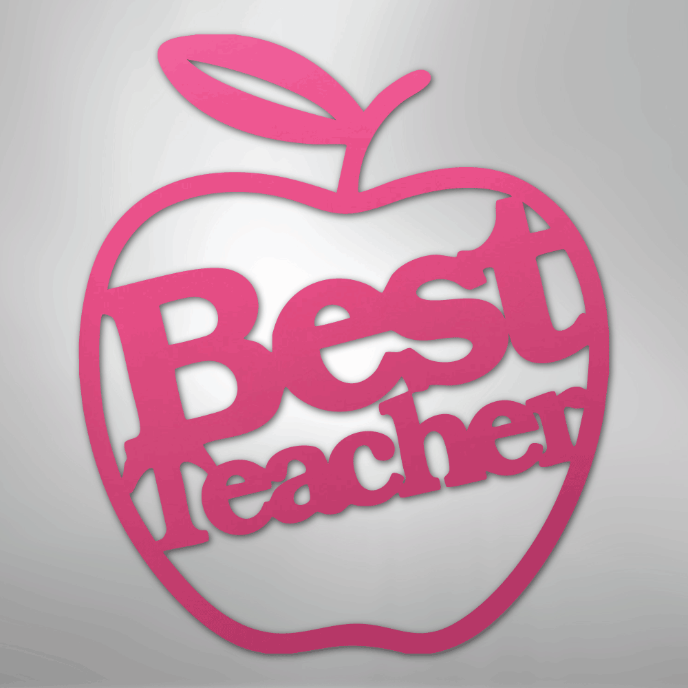 Best Teacher - Steel Sign - Kim’s Signature Beauty & Accessories