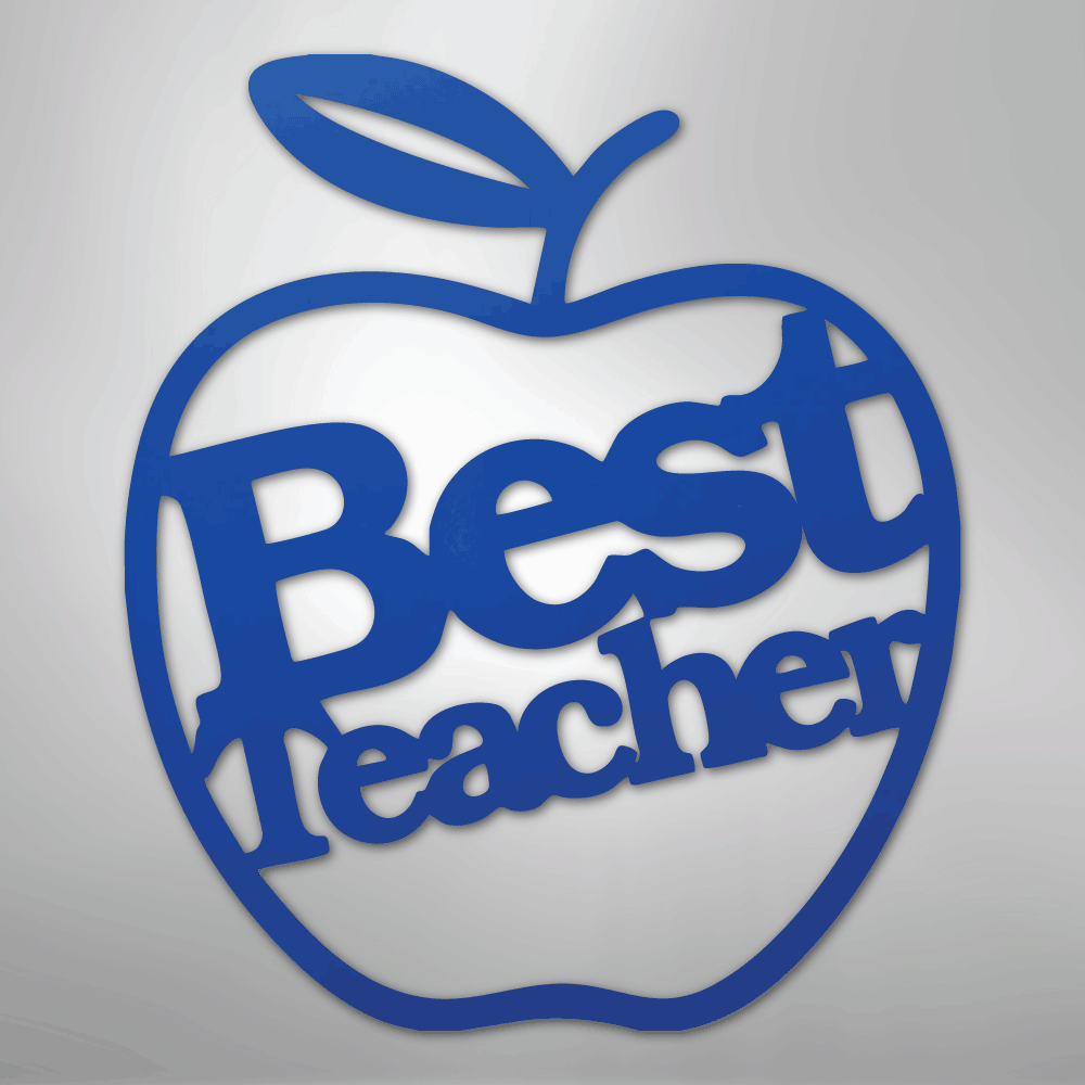 Best Teacher - Steel Sign - Kim’s Signature Beauty & Accessories