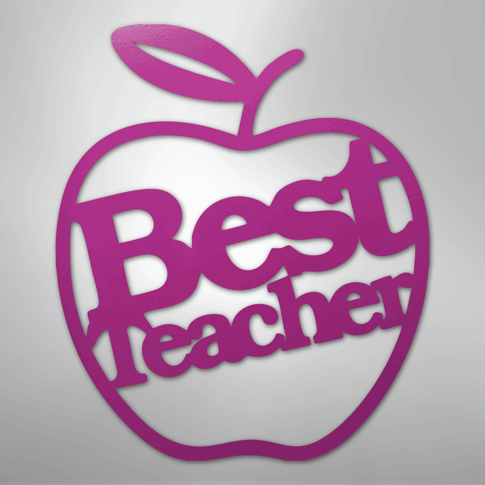 Best Teacher - Steel Sign - Kim’s Signature Beauty & Accessories