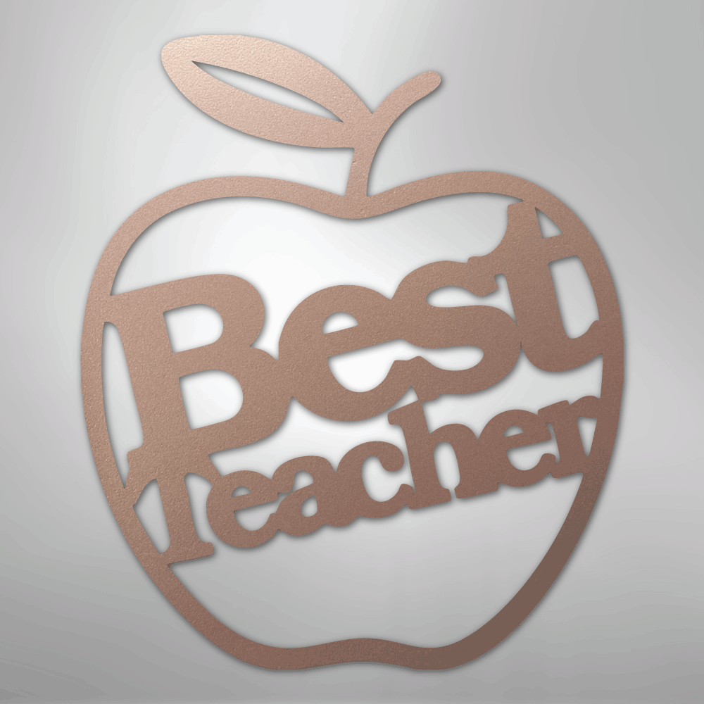 Best Teacher - Steel Sign - Kim’s Signature Beauty & Accessories