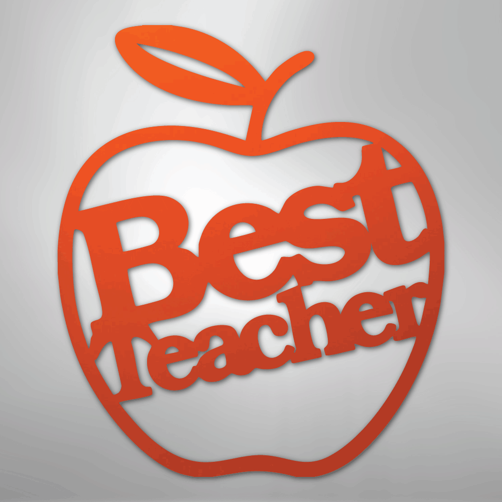Best Teacher - Steel Sign - Kim’s Signature Beauty & Accessories