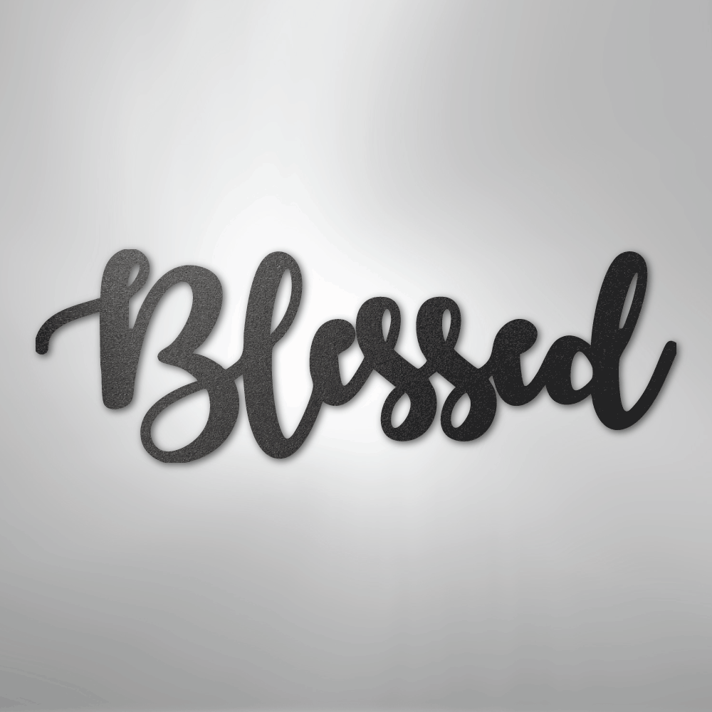Blessed Script - Steel Sign - Kim’s Signature Beauty & Accessories