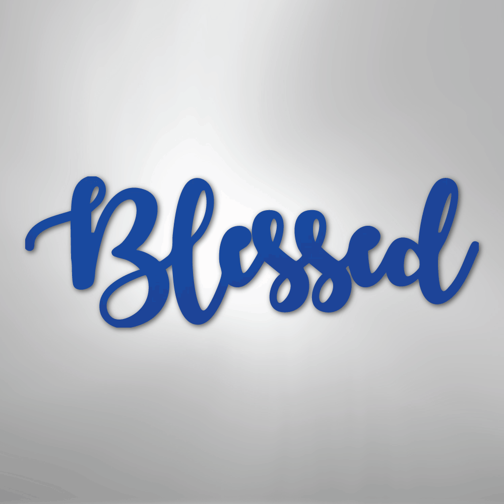 Blessed Script - Steel Sign - Kim’s Signature Beauty & Accessories