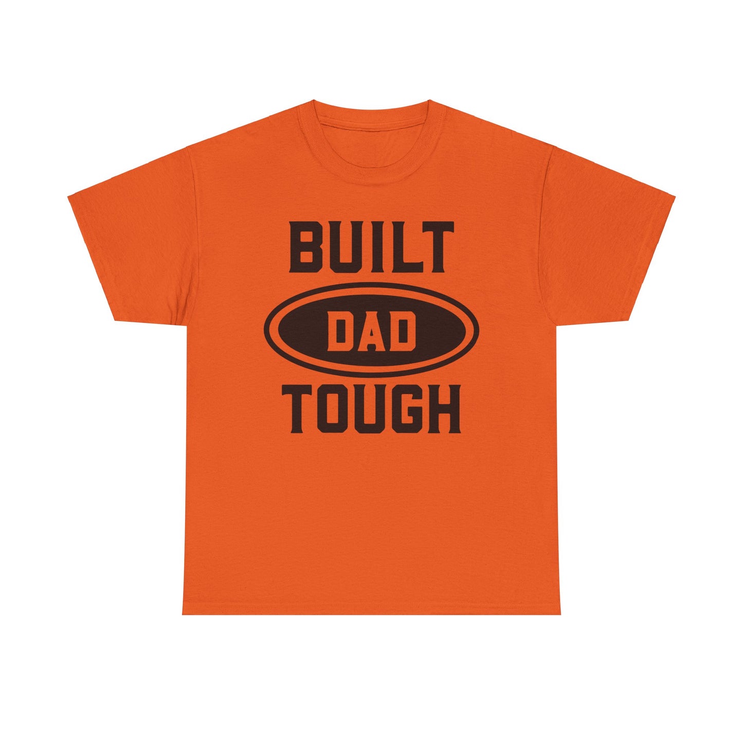 Built Dad Tough |  Cotton Tee - Kim’s Signature Beauty & Accessories    