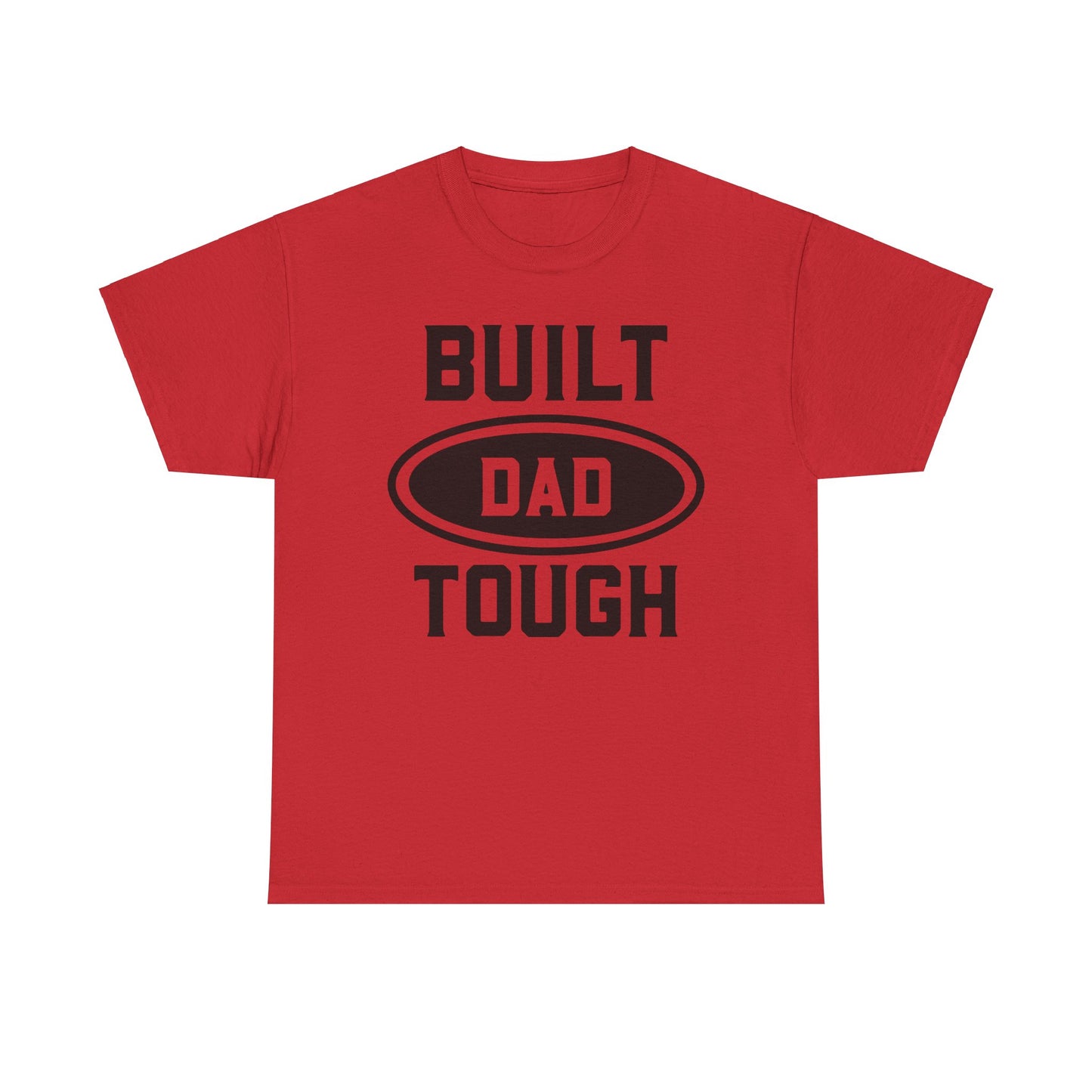 Built Dad Tough |  Cotton Tee - Kim’s Signature Beauty & Accessories    