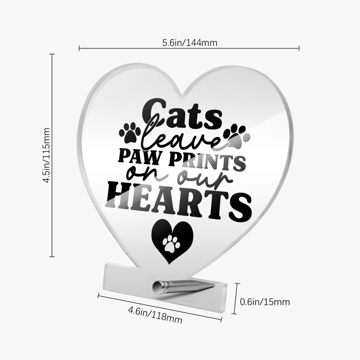 Cats Leave Paw Prints Acrylic Plaque with Stand - Heart - Kim’s Signature Beauty & Accessories    