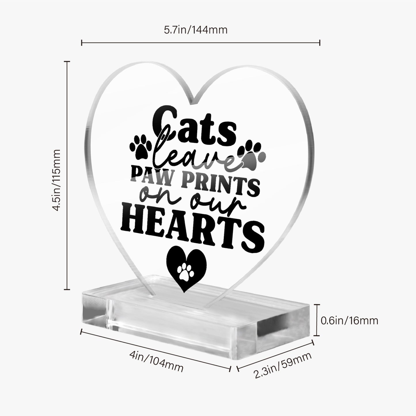Cats Leave Paw Prints Acrylic Plaque with Stand - Heart - Kim’s Signature Beauty & Accessories    