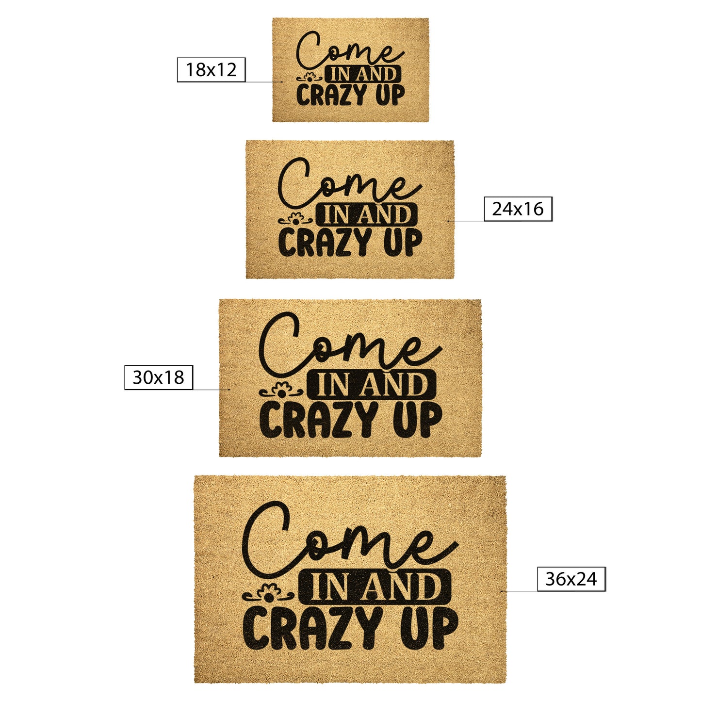 Come in & Crazy Up Door Mat - Kim’s Signature Beauty & Accessories    