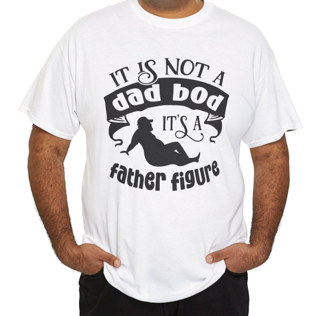 Dad Bod Father Figure |Cotton Tee - Kim’s Signature Beauty & Accessories    