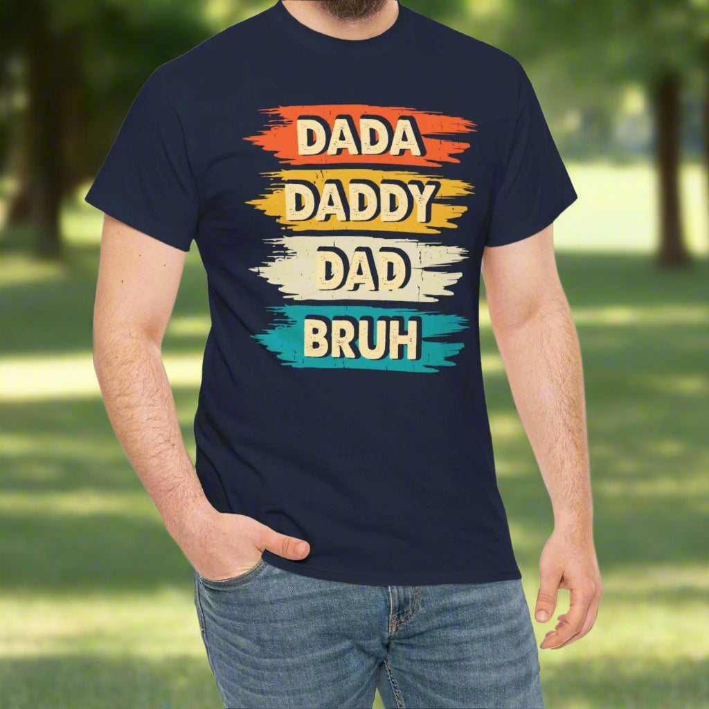 Dada, Daddy, Dad, Bruh Cotton Tee - Kim’s Signature Beauty & Accessories    