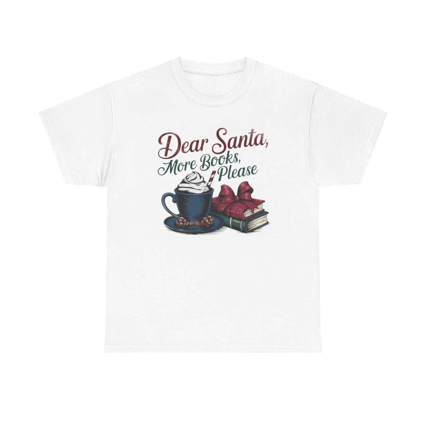 Dear Santa, More Books Please Tee - Kim’s Signature Beauty & Accessories    