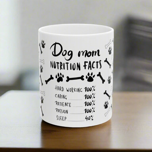 Dog Mom Nutrition Facts 11oz Mug - Kim’s Signature Beauty & Accessories    