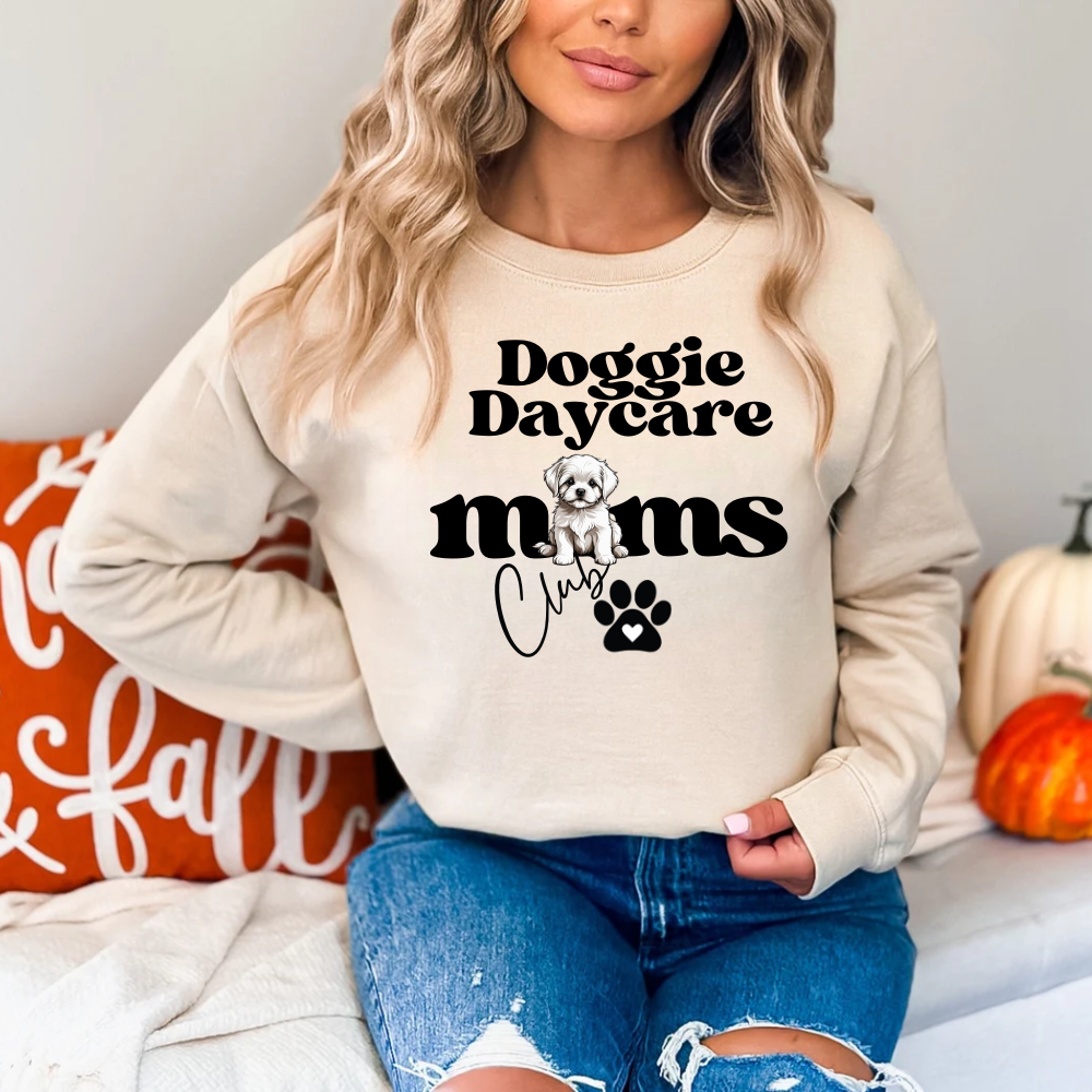 Doggie Daycare Moms Club Sweatshirt - Kim’s Signature Beauty & Accessories    
