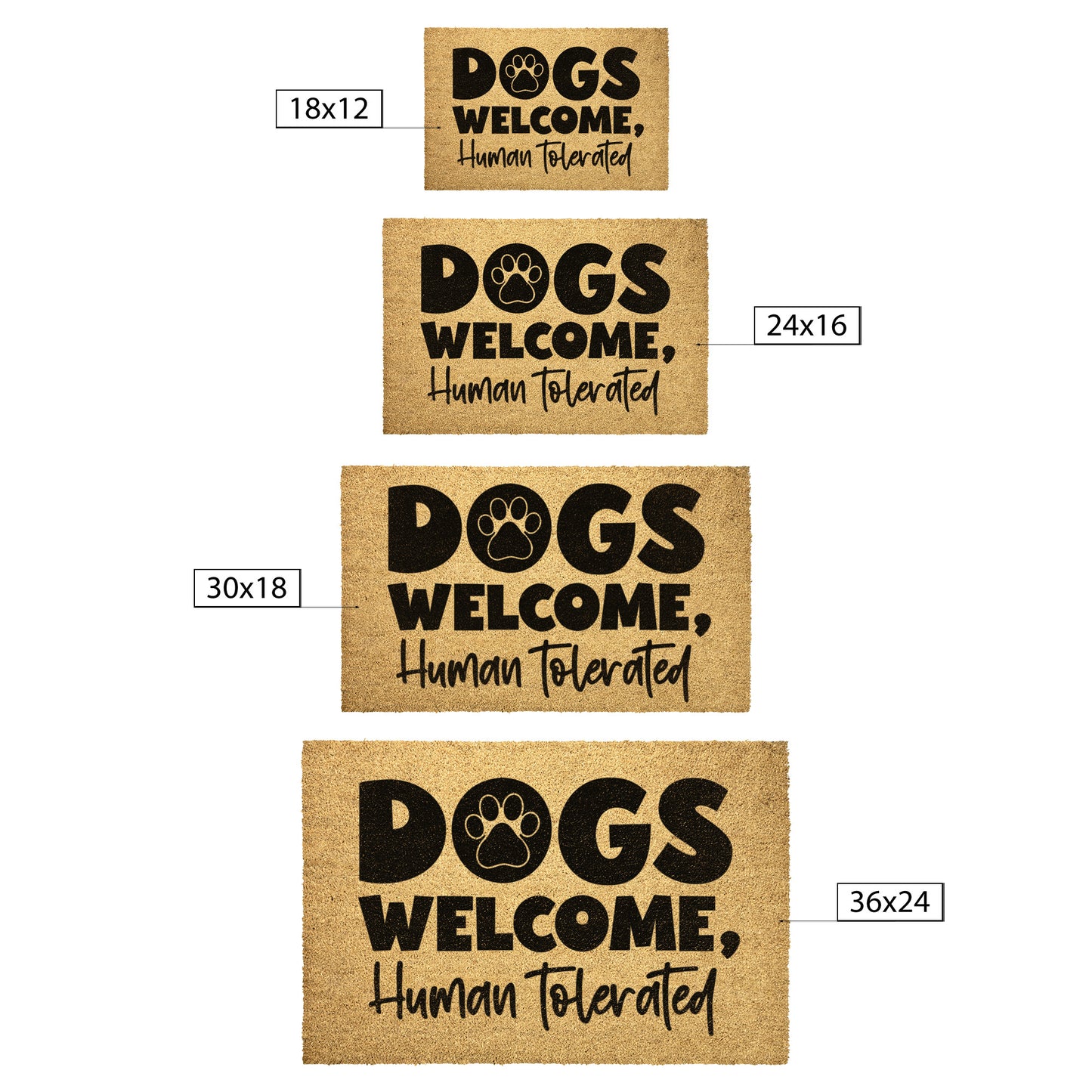 Dogs Welcome Humans Tolerated Door Mat - Kim’s Signature Beauty & Accessories    