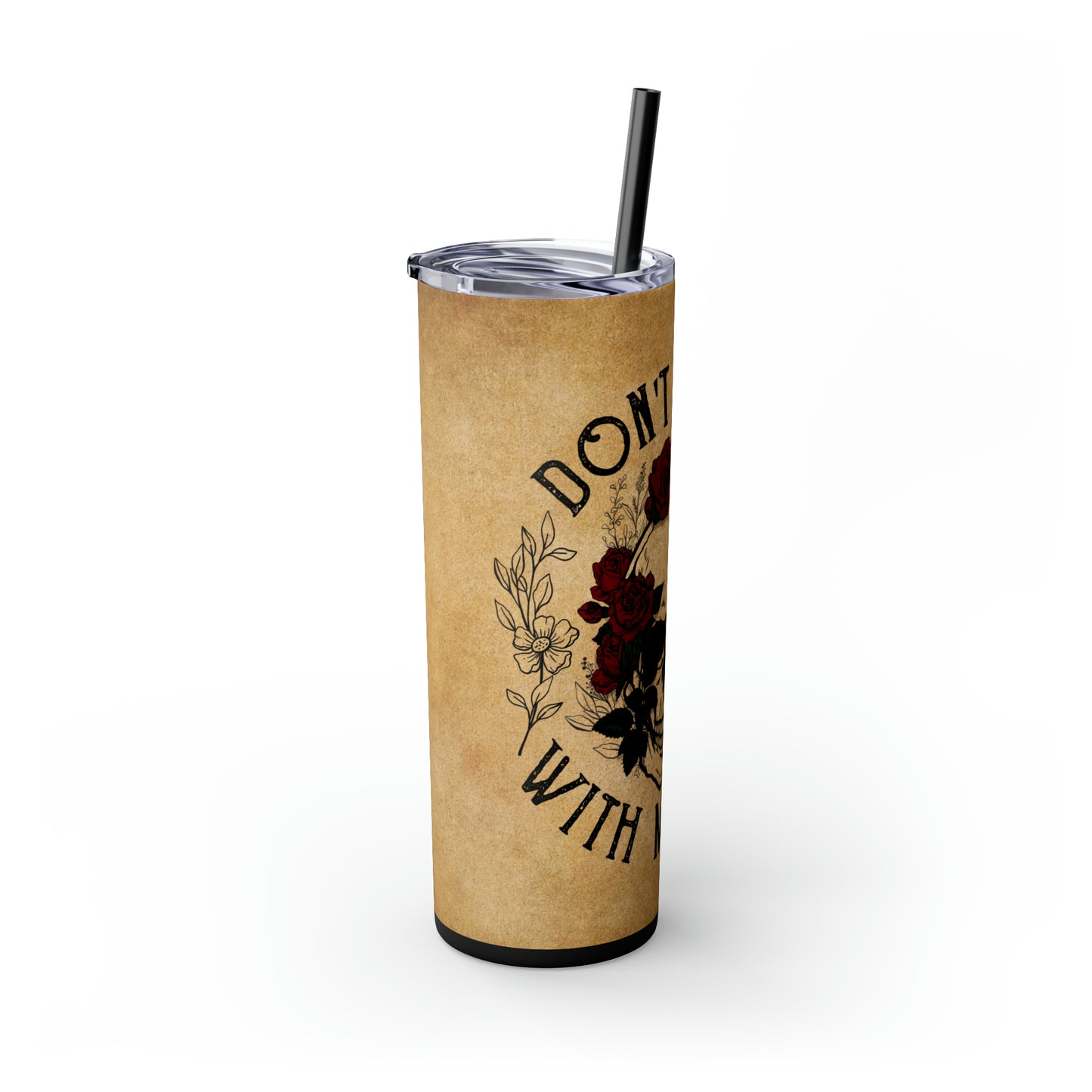 Dont Mess with Mama |Skinny Tumbler with Straw, 20oz - Kim’s Signature Beauty & Accessories    