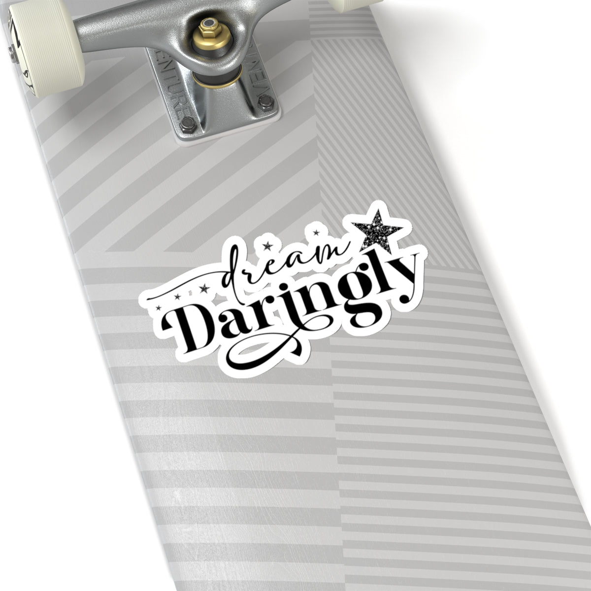 Dream Daringly Sticker - Kim’s Signature Beauty & Accessories    