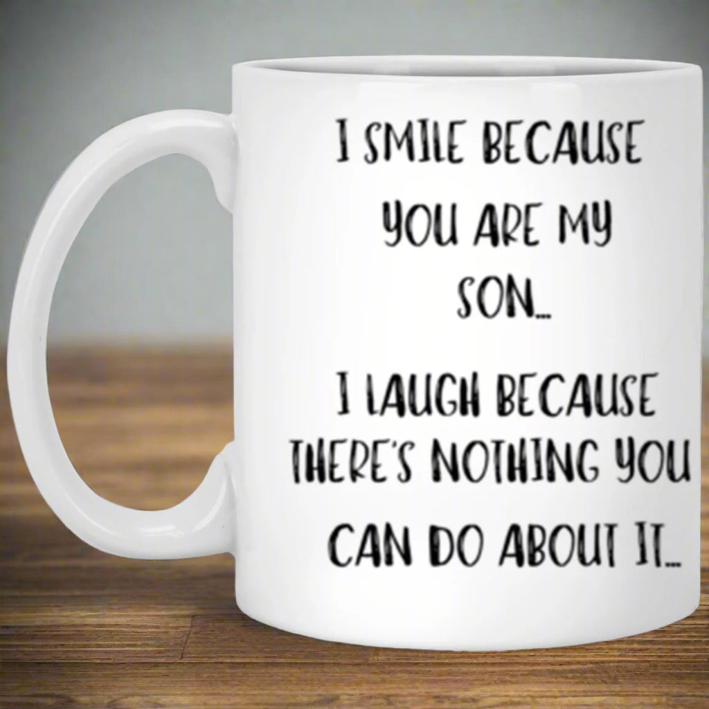 I SMILE BECAUSE YOU ARE MY SON - Kim’s Signature Beauty & Accessories    