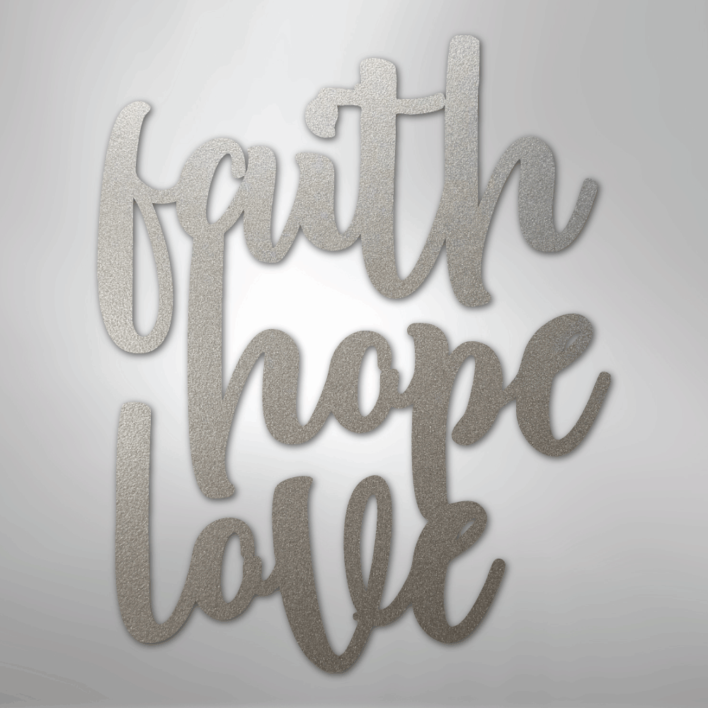 Faith Hope Love Script - Steel Sign - Kim’s Signature Beauty & Accessories