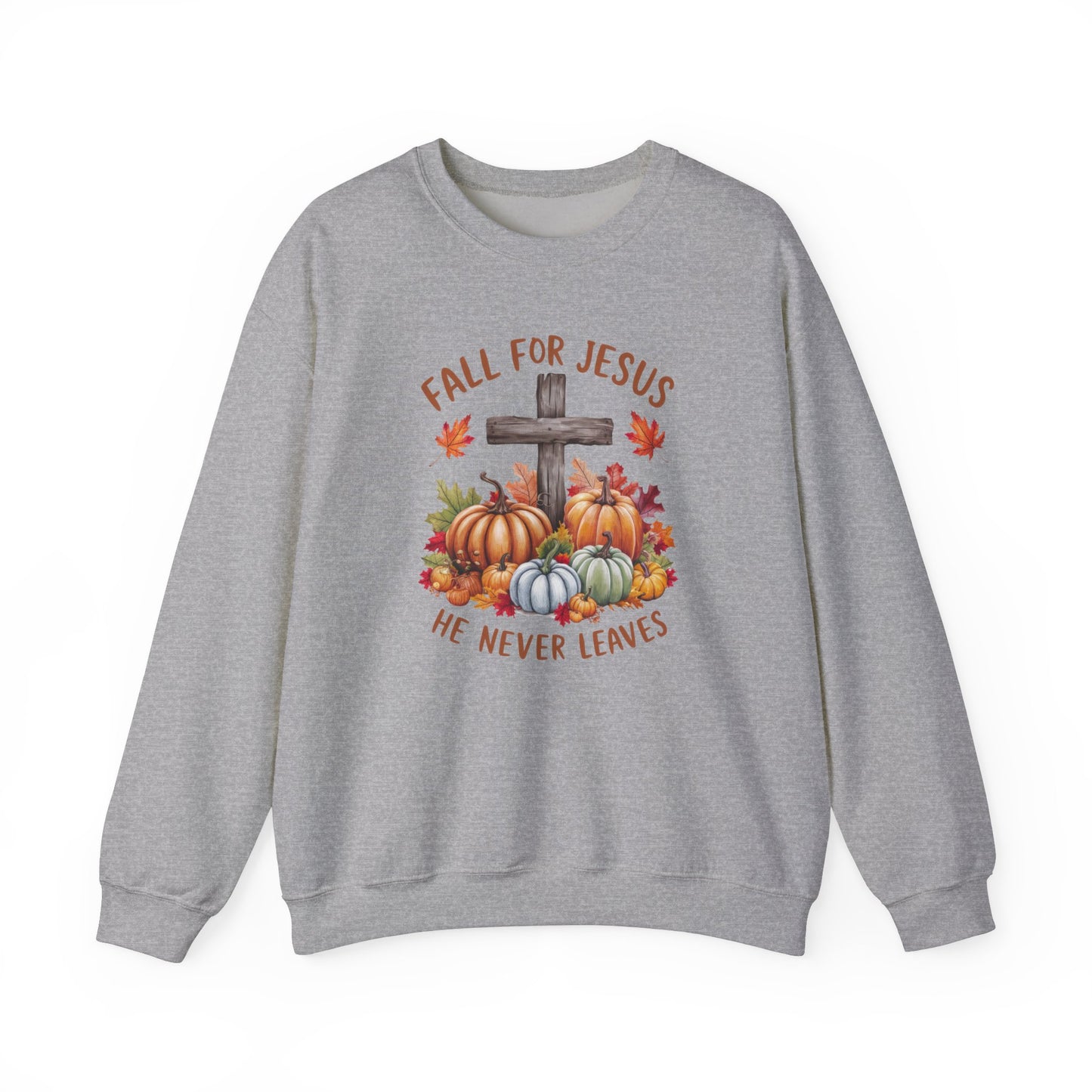 Fall for Jesus – He Never Leaves Sweatshirt - Kim’s Signature Beauty & Accessories    