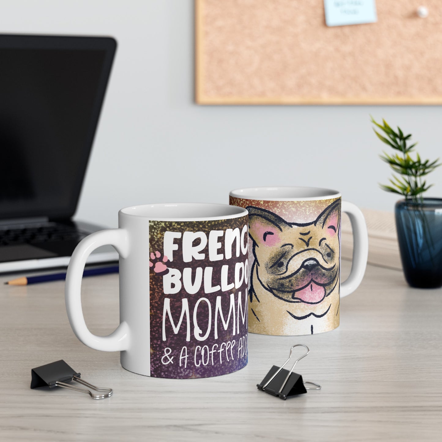 French Bulldog Mommy 11oz Mug - Kim’s Signature Beauty & Accessories    