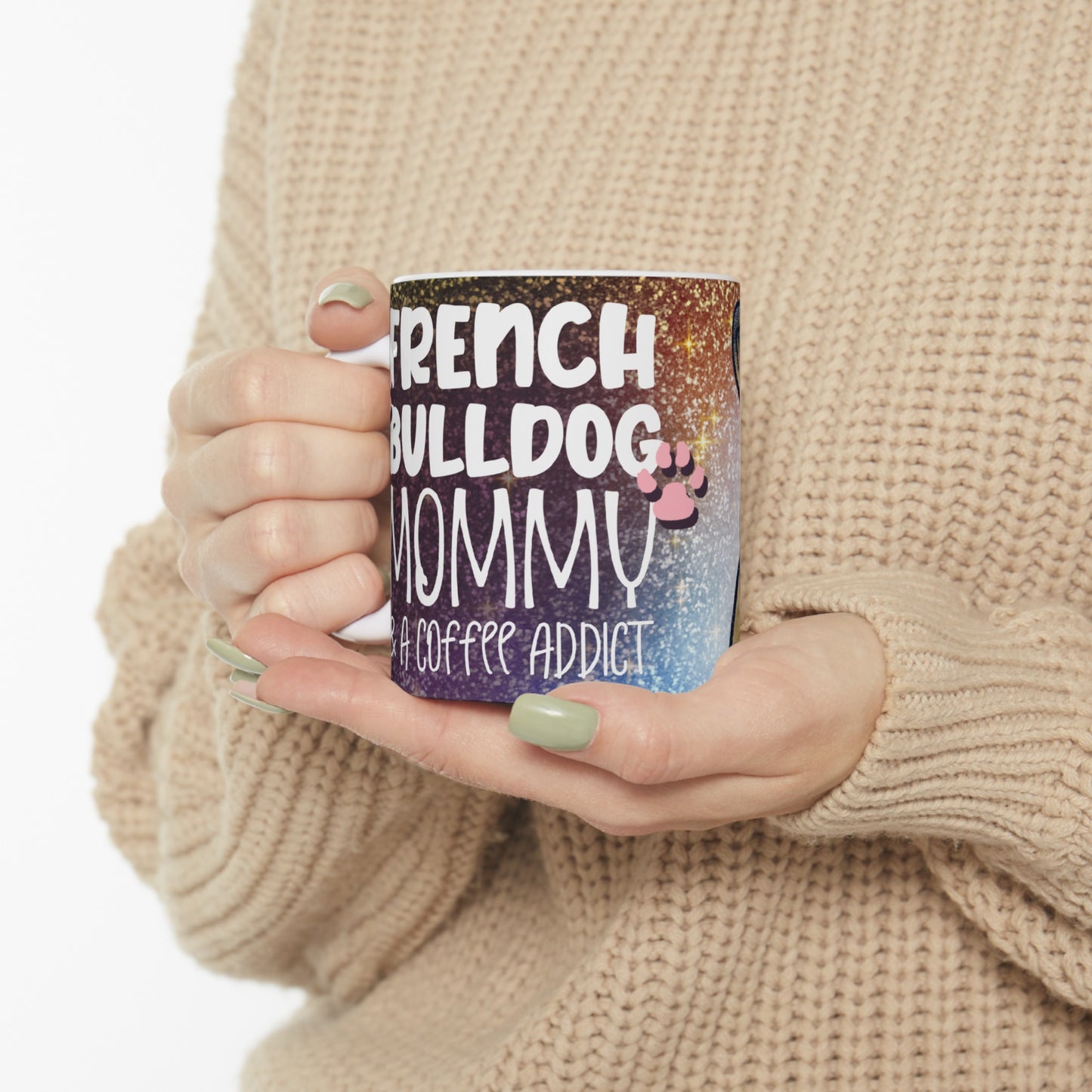 French Bulldog Mommy 11oz Mug - Kim’s Signature Beauty & Accessories    