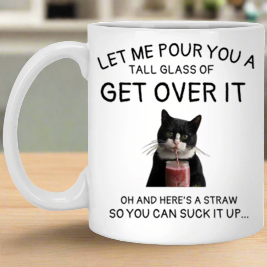 Funny Cat Mug: 'Get Over It' 11oz Ceramic – Humor for Cat Lovers - Kim’s Signature Beauty & Accessories