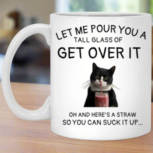 Funny Cat Mug: 'Get Over It' 11oz Ceramic – Humor for Cat Lovers - Kim’s Signature Beauty & Accessories