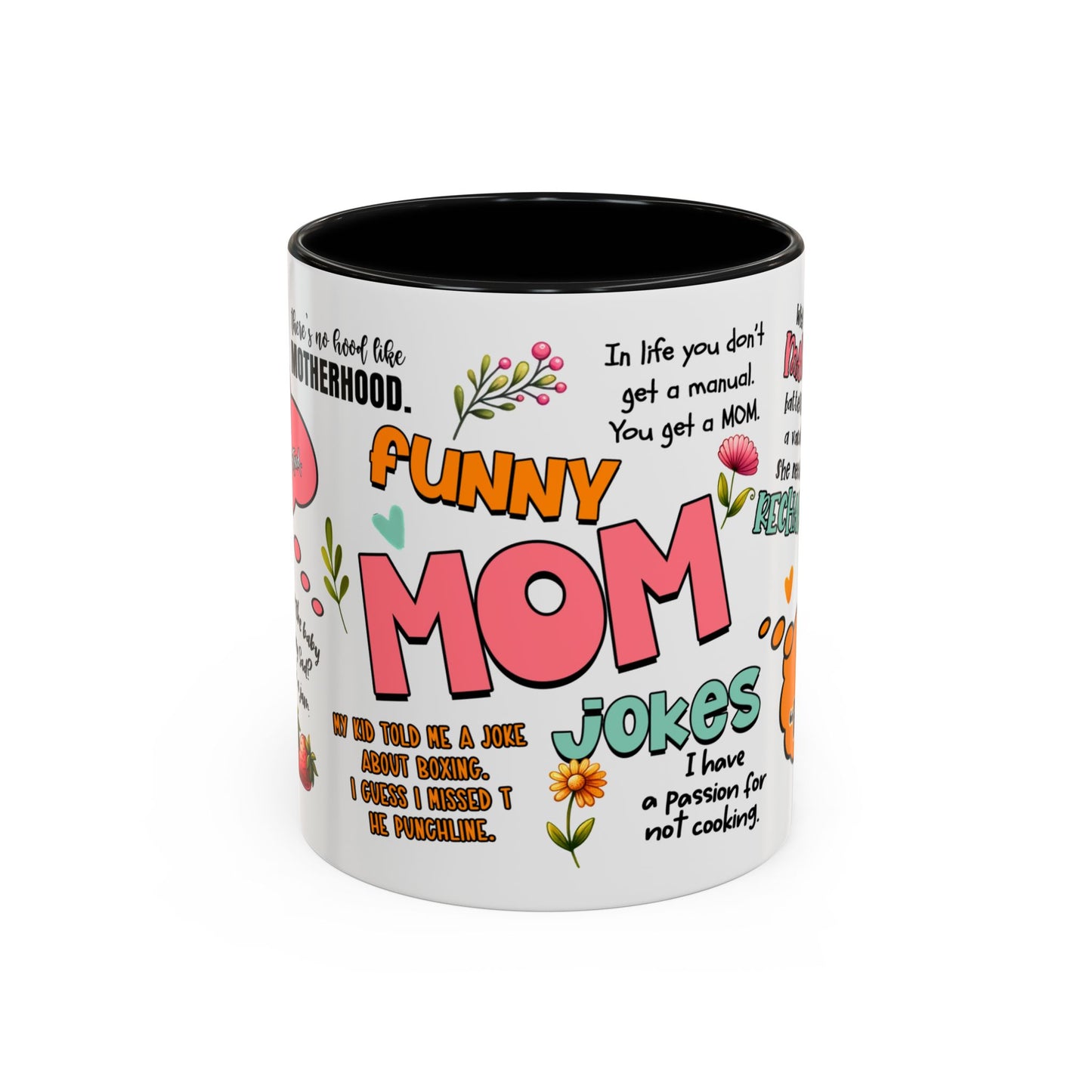 Funny Mom Jokes Coffee Mug - Kim’s Signature Beauty & Accessories    