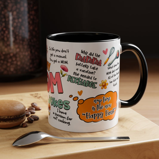 Funny Mom Jokes Coffee Mug - Kim’s Signature Beauty & Accessories    