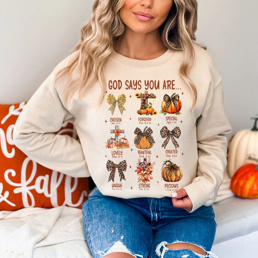God Says You Are... Fall Inspirational Sweatshirt - Kim’s Signature Beauty & Accessories    