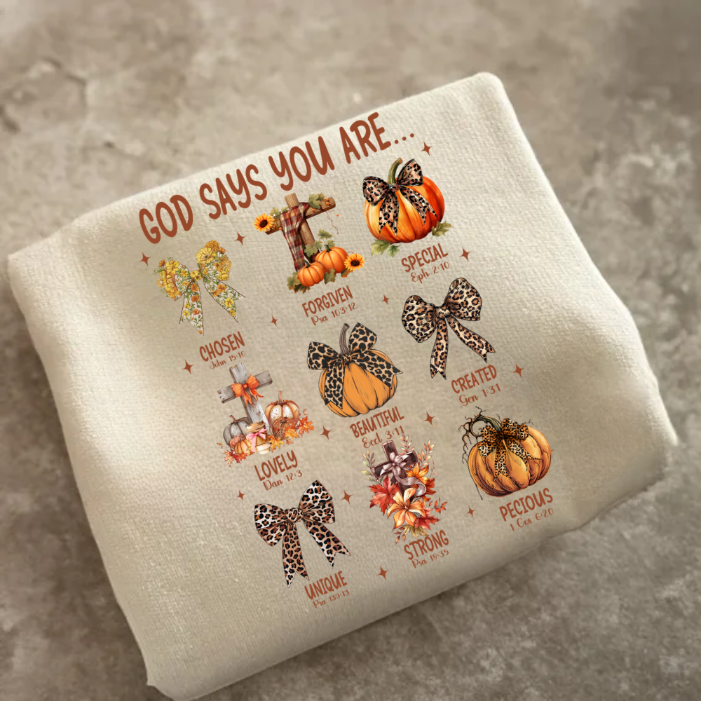 God Says You Are... Fall Inspirational Sweatshirt - Kim’s Signature Beauty & Accessories    