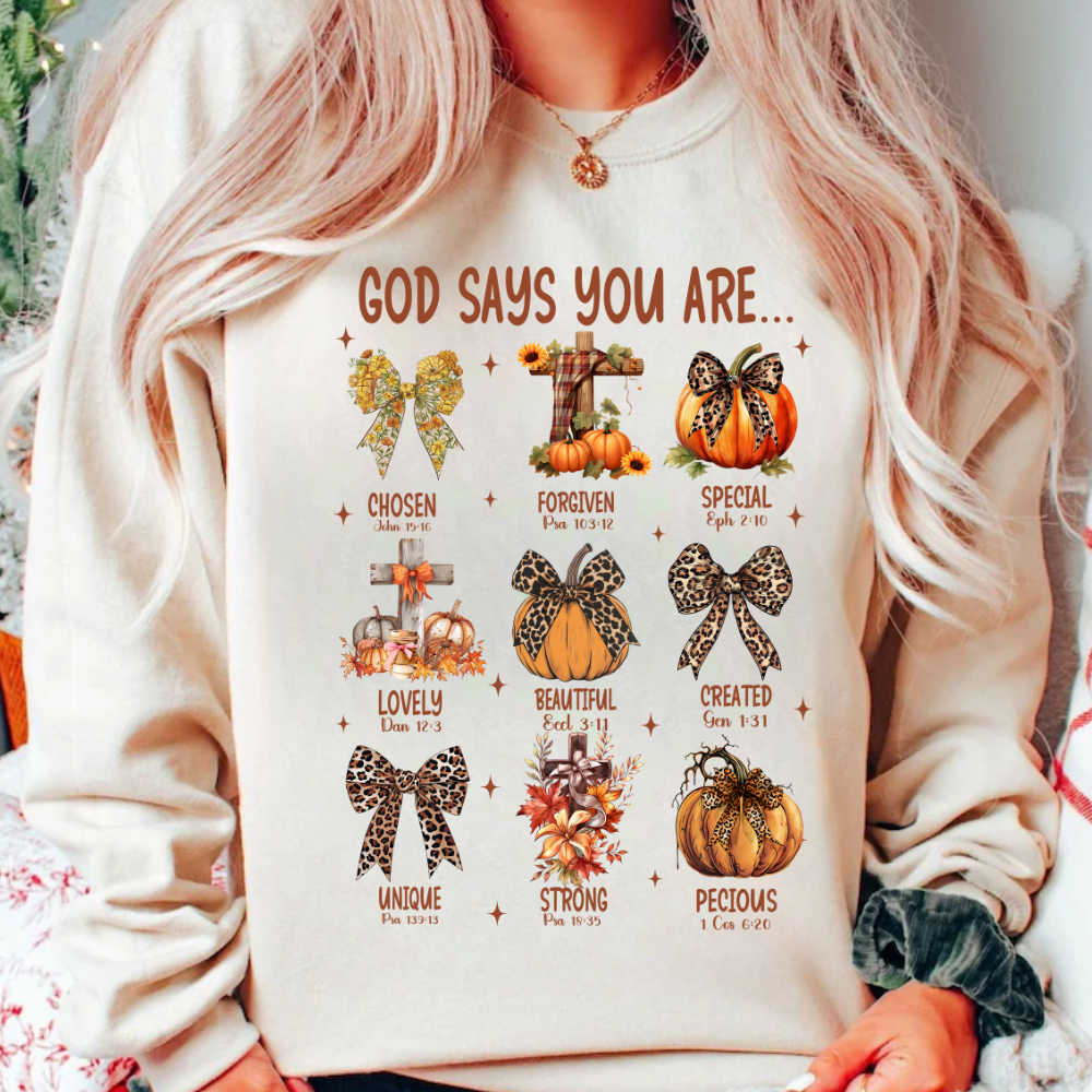 God Says You Are... Fall Inspirational Sweatshirt - Kim’s Signature Beauty & Accessories    