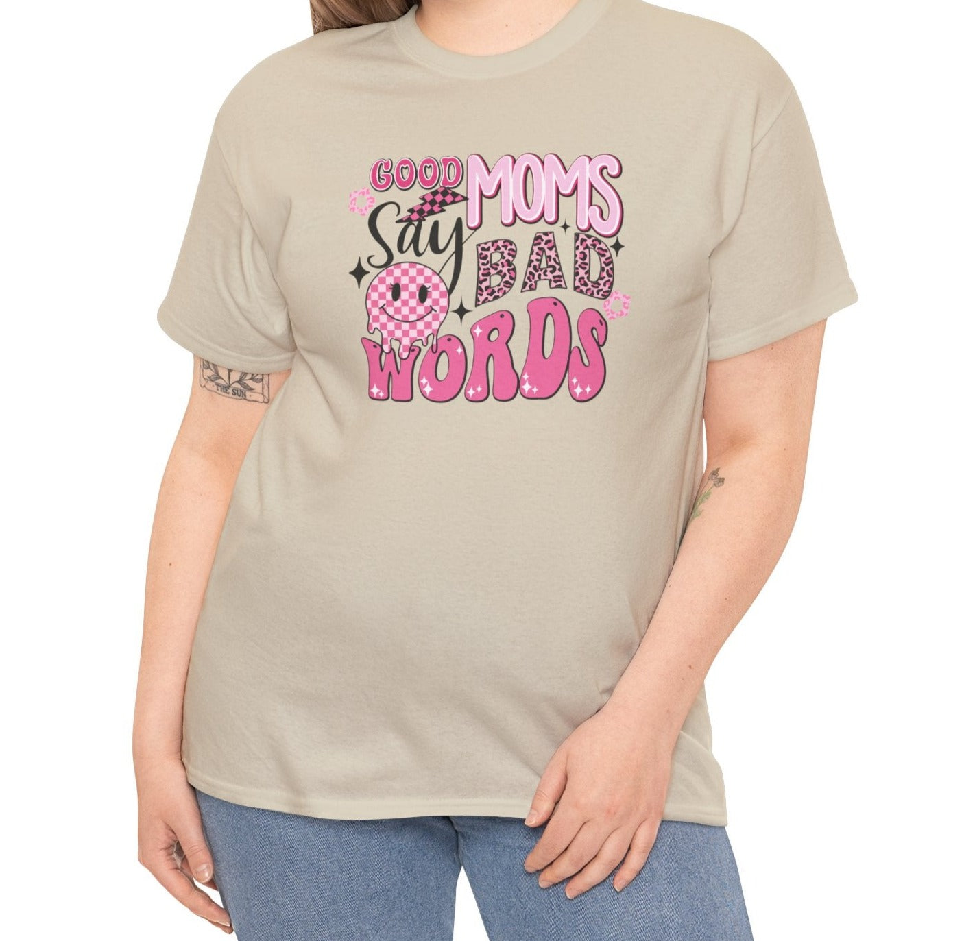 Good Moms Say Bad Words Tee - Kim’s Signature Beauty & Accessories    