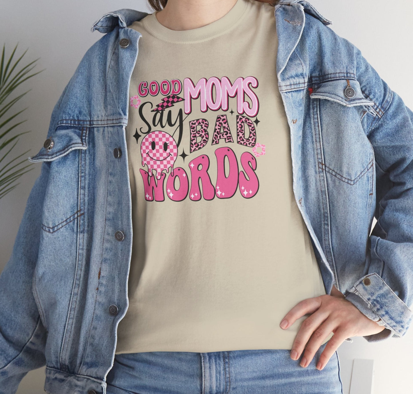 Good Moms Say Bad Words Tee - Kim’s Signature Beauty & Accessories    