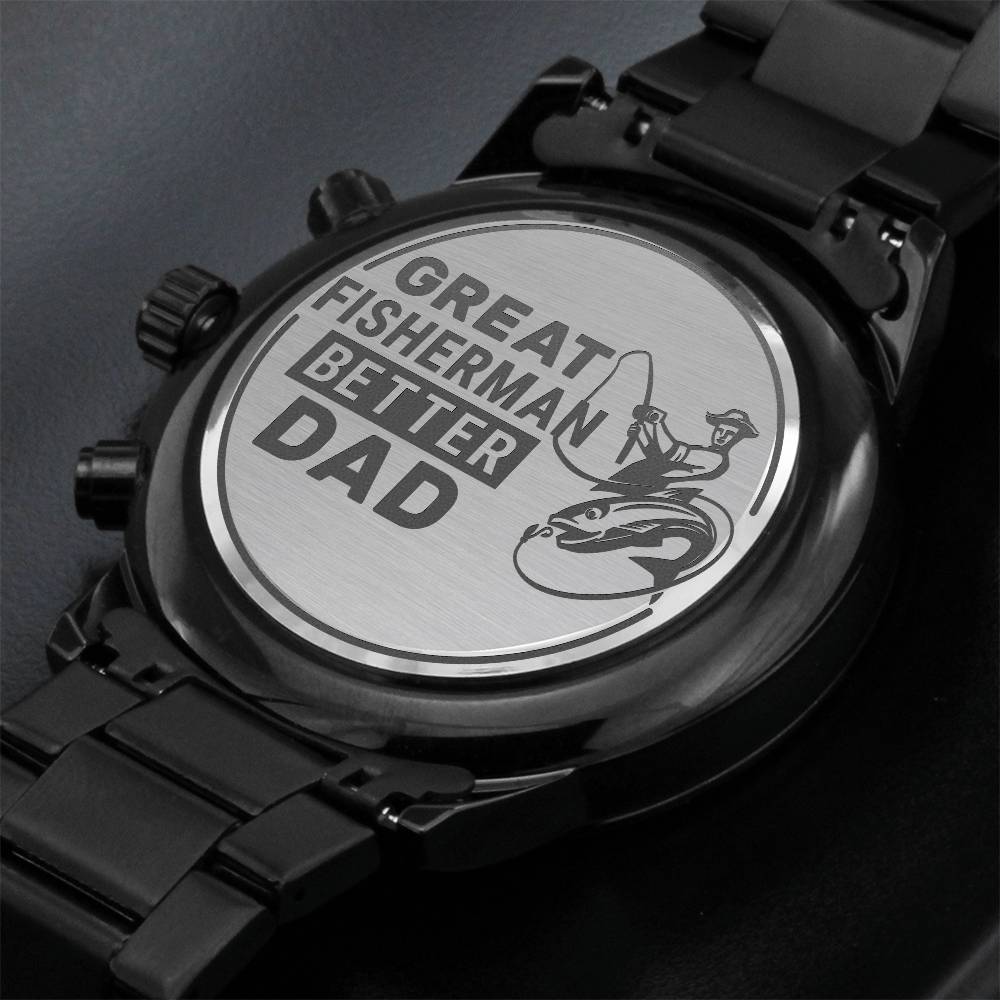 Great Fisherman, Better Dad Engraved Watch - Kim’s Signature Beauty & Accessories    