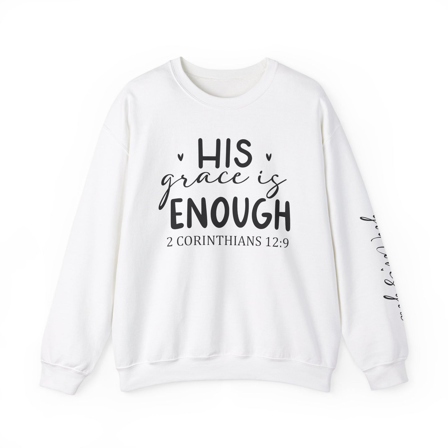 His Grace is Enough - God Loves You Sweatshirt - Kim’s Signature Beauty & Accessories    