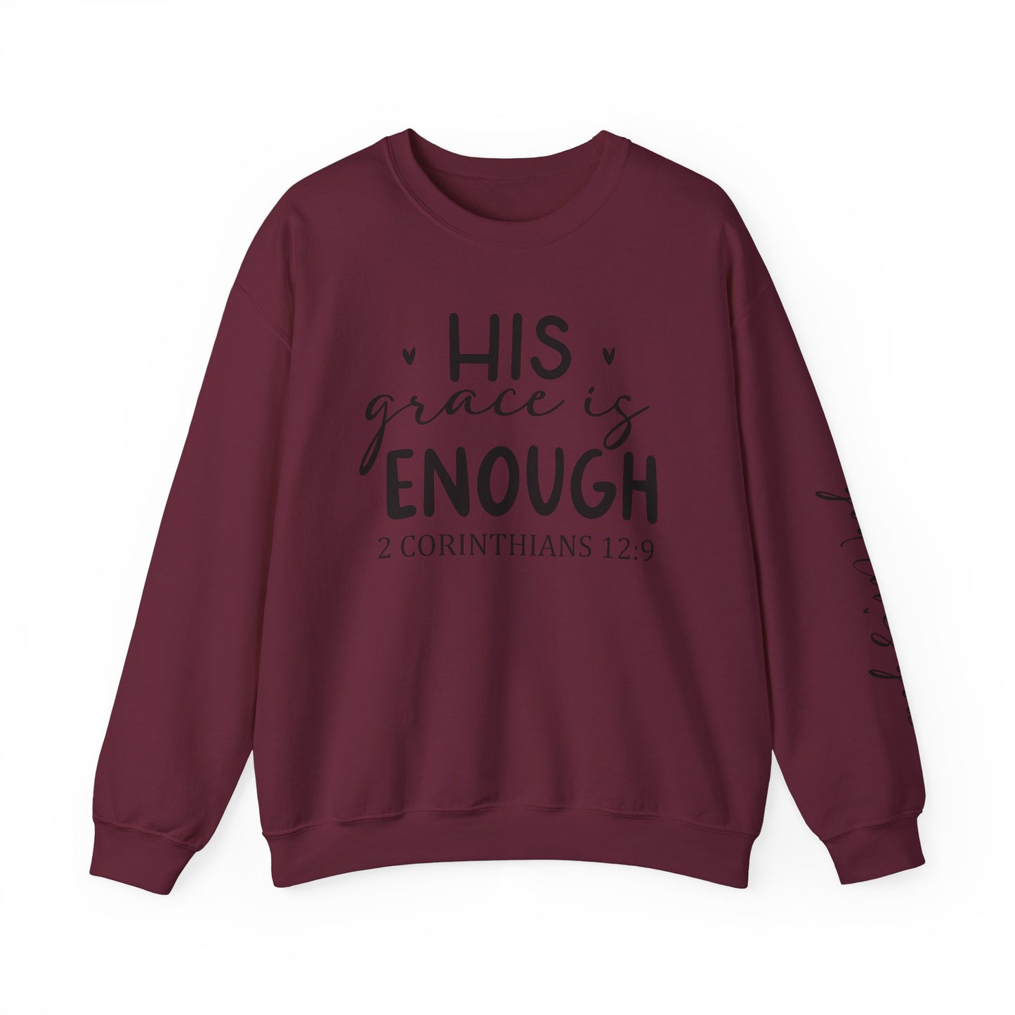 His Grace is Enough - God Loves You Sweatshirt - Kim’s Signature Beauty & Accessories    