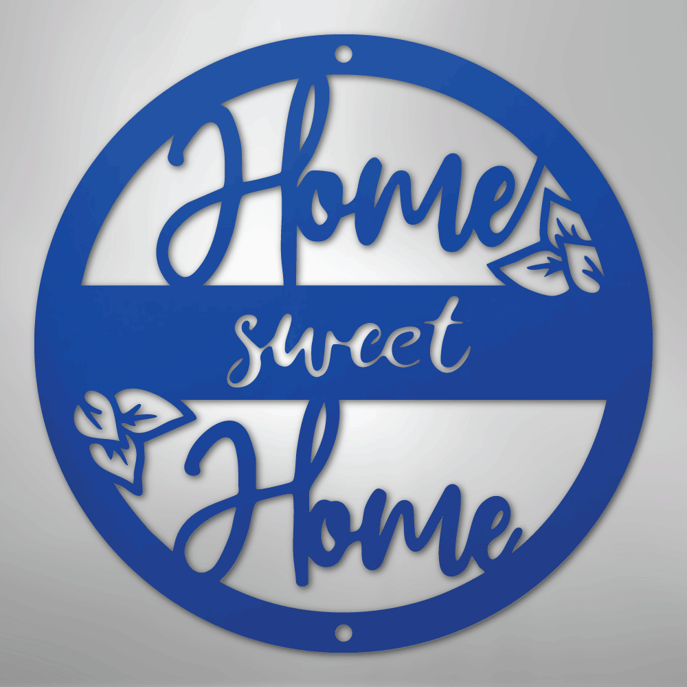 Home Sweet Home - Steel Wall Sign - Kim’s Signature Beauty & Accessories