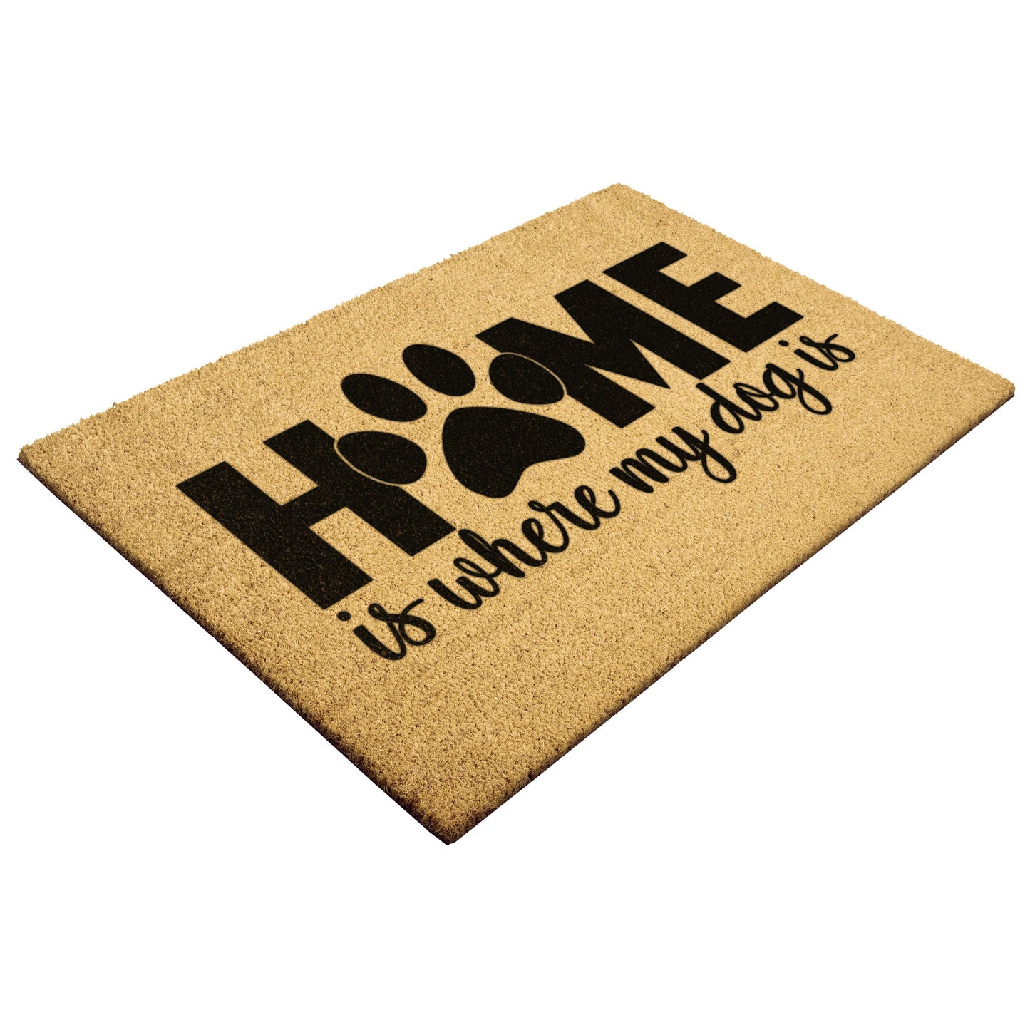 Home is Where my Dog is | Door Mat - Kim’s Signature Beauty & Accessories    