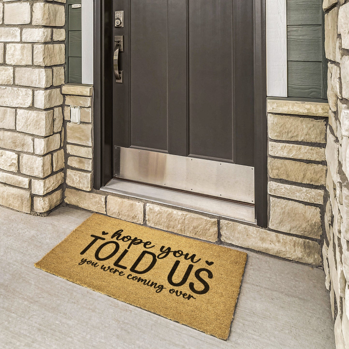 Hope you told us |  Door Mat - Kim’s Signature Beauty & Accessories    
