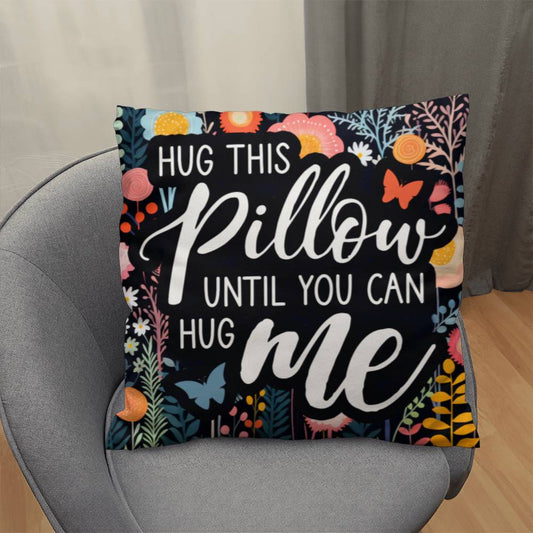 Hug This Pillow – Miss You Gift - Kim’s Signature Beauty & Accessories    