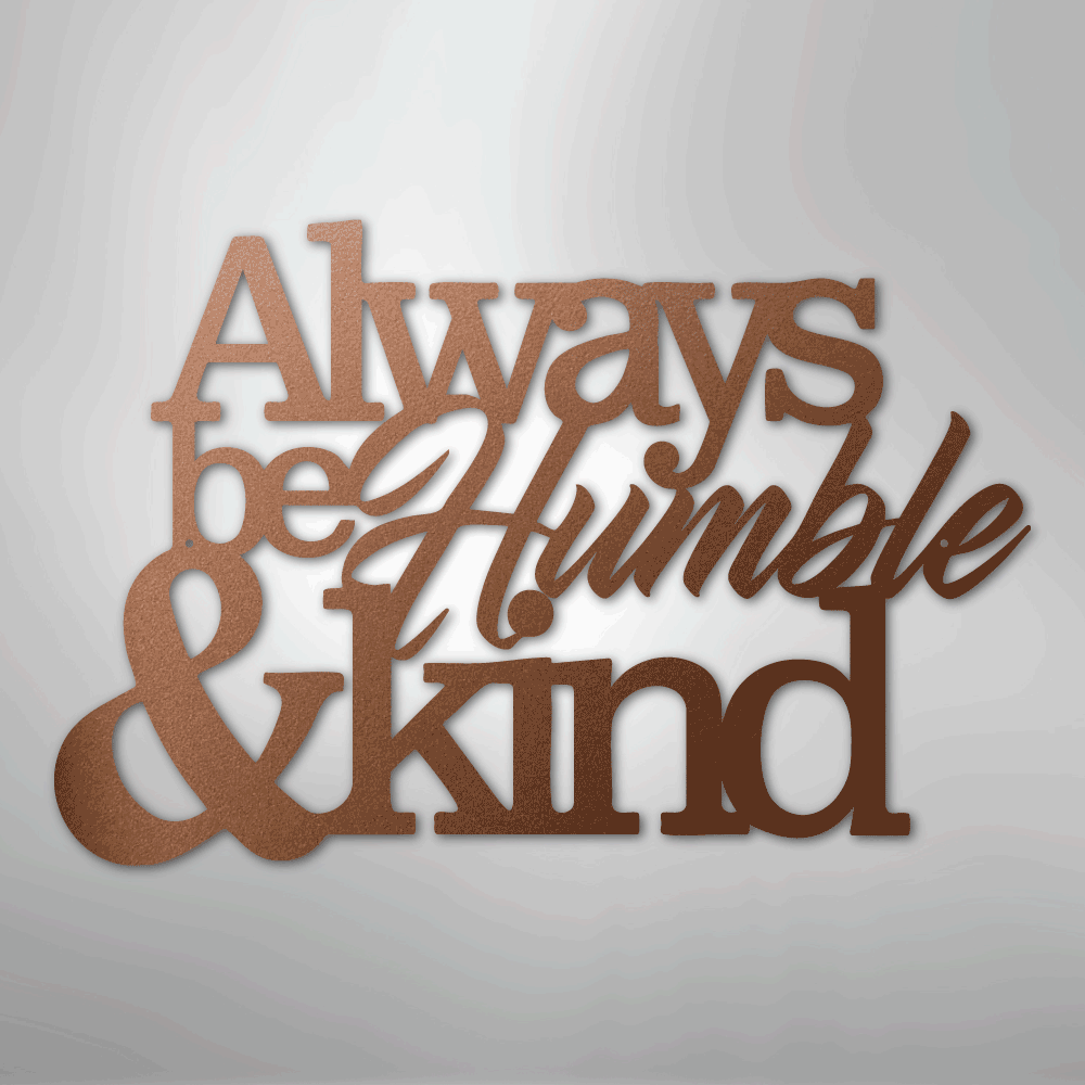 Humble and Kind - Steel Sign - Kim’s Signature Beauty & Accessories