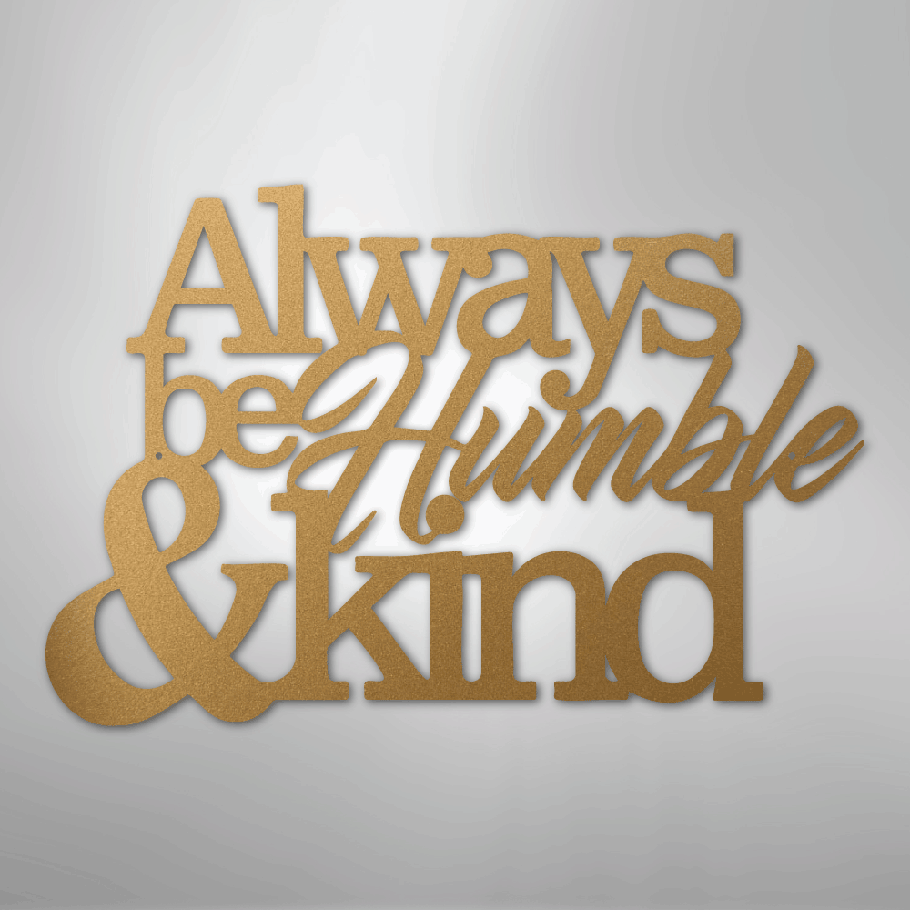 Humble and Kind - Steel Sign - Kim’s Signature Beauty & Accessories